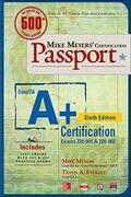 Mike Meyers' Comptia A+ Certification Passport, Sixth Edition (Exams 220-901 & 220-902) (Mike Meyers' Certficiation Passport)