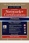 Comptia Network+ Certification All-In-One Exam Guide (Exam N10-006), Premium Sixth Edition With Online Performance-Based Simulations And Video Trainin