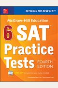 Mcgraw-Hill Education 6 Sat Practice Tests, Fourth Edition