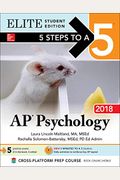 5 Steps to a 5 AP Psychology 2018 Elite Student edition (Mcgraw-Hill 5 Steps to a 5)