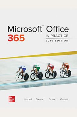 Microsoft Office 365: In Practice, 2019 Edition Microsoft Office 365: In Practice, 2019 Edition