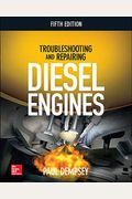 Troubleshooting And Repairing Diesel Engines, 5th Edition
