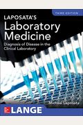 Laposata's Laboratory Medicine Diagnosis Of Disease In Clinical Laboratory Third Edition