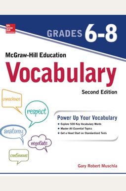 Mcgraw-Hill Education Vocabulary Grades 6-8, Second Edition Mcgraw-Hill Education Vocabulary Grades 6-8, Second Edition