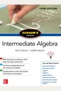 Schaum's Outline Of Intermediate Algebra, Third Edition