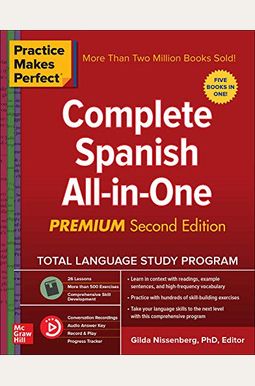 Practice Makes Perfect: Complete Spanish All-In-One, Second Edition