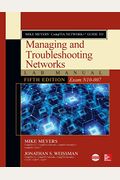Mike Meyers' Comptia Network+ Guide to Managing and Troubleshooting Networks Lab Manual, Fifth Edition (Exam N10-007)
