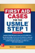 First Aid Cases For The Usmle Step 1, Fourth Edition