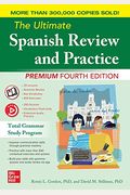 The Ultimate Spanish Review And Practice, Premium Fourth Edition
