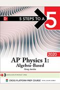 5 Steps To A 5: Ap Physics 1: Algebra-Based 2020