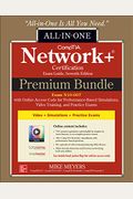 Comptia Network+ Certification Premium Bundle: All-In-One Exam Guide, Seventh Edition With Online Access Code For Performance-Based Simulations, Video