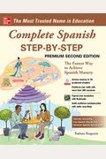 Complete Spanish Step-By-Step, Premium Second Edition
