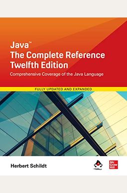 Java: The Complete Reference, Twelfth Edition Java: The Complete Reference, Twelfth Edition