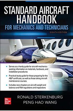 Standard Aircraft Handbook for Mechanics and Technicians, Eighth Edition Standard Aircraft Handbook for Mechanics and Technicians, Eighth Edition