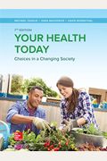 Your Health Today: Choices In A Changing Society