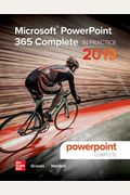 Microsoft Powerpoint 365 Complete: In Practice, 2019 Edition
