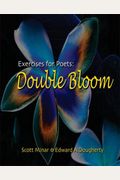 Exercises for Poets: Double Bloom Workbook