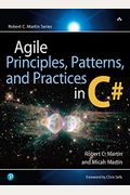 Agile Principles, Patterns, And Practices In C#