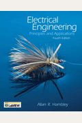 Electrical Engineering: Principles And Applications [With Cdrom]