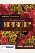 Fundamentals Of Microbiology: Body Systems Edition: Body Systems Edition