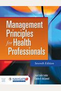 Management Principles For Health Professionals [With Access Code]