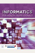 Informatics For Health Professionals [With Access Code] [With Access Code]