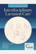 Core Curriculum For Interdisciplinary Lactation Care
