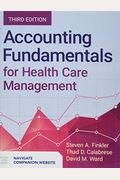 Accounting Fundamentals For Health Care Management