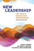 New Leadership for Today's Health Care Professionals