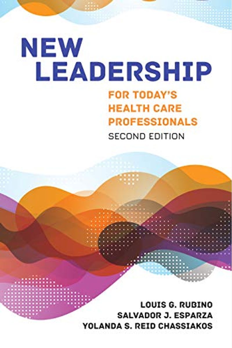 New Leadership For Today's Health Care Professionals