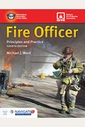 Fire Officer: Principles And Practice Includes Navigate Advantage Access: Principles And Practice