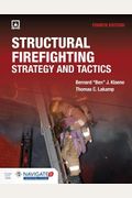 Structural Firefighting: Strategy And Tactics Includes Navigate Advantage Access: Strategy And Tactics