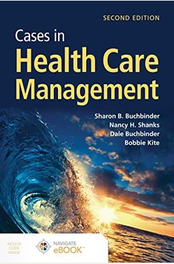 Cases In Health Care Management Cases In Health Care Management
