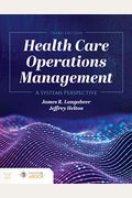 Health Care Operations Management: A Systems Perspective