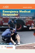 Emergency Medical Responder: Your First Response In Emergency Care - Navigate Essentials Access [With Access Code]