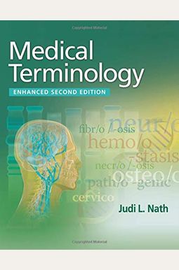 Medical Terminology, Enhanced Edition Medical Terminology, Enhanced Edition