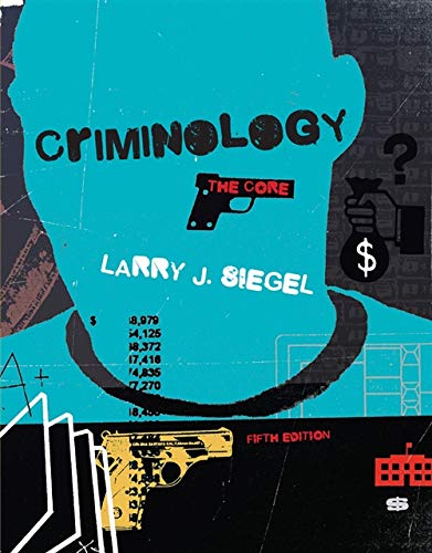 Buy Criminology: The Core Book By: Larry J Siegel