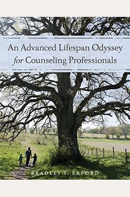 An Advanced Lifespan Odyssey For Counseling Professionals An Advanced Lifespan Odyssey For Counseling Professionals