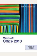 New Perspectives On Microsoft Office 2013, Second Course