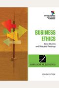 Business Ethics: Case Studies And Selected Readings