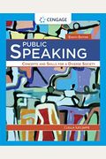 Public Speaking: Concepts And Skills For A Diverse Society