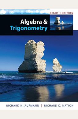 Algebra and Trigonometry Algebra and Trigonometry
