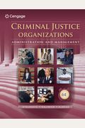 Criminal Justice Organizations: Administration And Management