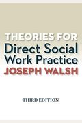 Theories For Direct Social Work Practice