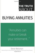 The Truth About Buying Annuities