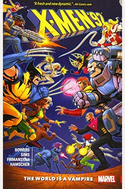 X-Men '92, Vol. 1: World Is A Vampire X-Men '92, Vol. 1: World Is A Vampire