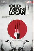 Wolverine: Old Man Logan, Vol. 3: The Last Ronin