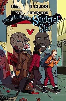 The Unbeatable Squirrel Girl, Volume 5: Like I'm the Only Squirrel in the World The Unbeatable Squirrel Girl, Volume 5: Like I'm the Only Squirrel in the World