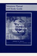 Fundamentals of Futures and Options Markets (Solutions Manual and Study Guide)