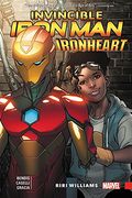 Invincible Iron Man: Ironheart Vol. 1: Riri Williams